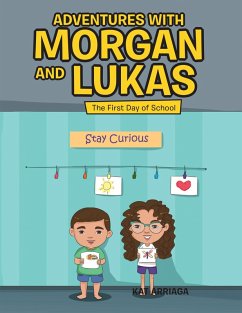 Adventures with Morgan and Lukas (eBook, ePUB) - Arriaga, Kat
