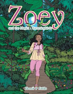 Zoey and the Magical Hummingbirds (eBook, ePUB) - Fields, Eboniè P