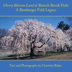 Cherry Blossom Land at Branch Brook Park (eBook, ePUB) Cherry Blossom Land at Branch Brook Park (eBook, ePUB)