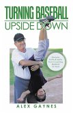 Turning Baseball Upside Down (eBook, ePUB)