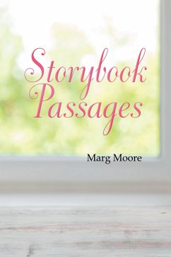 Storybook Passages (eBook, ePUB) - Moore, Marg