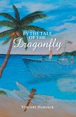 By the Tale of the Dragonfly (eBook, ePUB) By the Tale of the Dragonfly (eBook, ePUB)