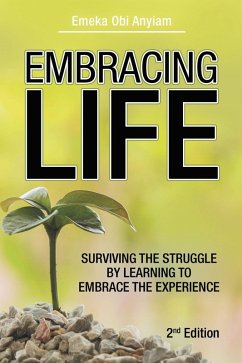 Embracing Life (eBook, ePUB) - Anyiam, Emeka Obi