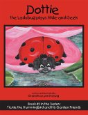 Dottie the Ladybug Plays Hide-And-Seek (eBook, ePUB) Dottie the Ladybug Plays Hide-And-Seek (eBook, ePUB)