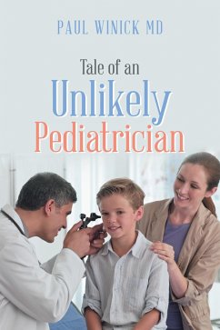 Tale of an Unlikely Pediatrician (eBook, ePUB)