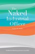 The Naked Industrial Officer (eBook,... - Bild 1
