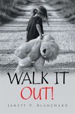 Walk It Out! (eBook, ePUB)