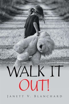 Walk It Out! (eBook, ePUB) - Blanchard, Janett V.