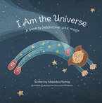 I Am the Universe (eBook, ePUB)