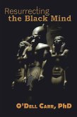 Resurrecting the Black Mind (eBook, ePUB)