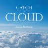 Catch a Cloud (eBook, ePUB) - Bild 1