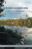 Our Lives Our Destiny (eBook, ePUB)