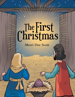 The First Christmas (eBook, ePUB) - Scott, Merri Dee