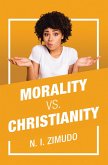 Morality Vs. Christianity (eBook, ePUB)