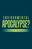 Environmental Apocalypse? (eBook, ePUB)