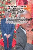 The Roses of Love Bloom in My Christianity and Neurosurgery Patients (eBook, ePUB)