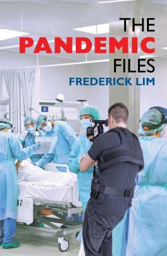 The Pandemic Files (eBook, ePUB) - Lim, Frederick