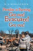 Paradise Is Burning. Get Out! Evacuate! Now! (eBook, ePUB)