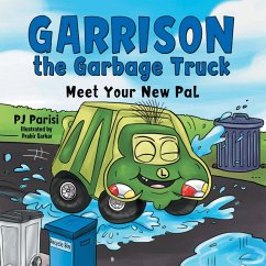 Garrison the Garbage Truck (eBook, ePUB) - Parisi, P J