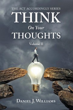 Think on Your Thoughts Volume Ii (eBook, ePUB)