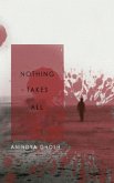 Nothing Takes All (eBook, ePUB)