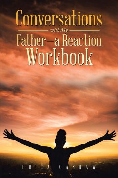 Conversations with My Father-A Reaction Workbook (eBook, ePUB) - Cashaw, Erica