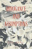 Arrogance and Assumptions (eBook, ePUB)