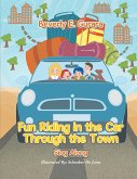 Fun Riding in the Car Through the Town (eBook, ePUB)