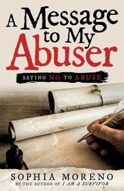 A Message to My Abuser (eBook, ePUB) - Moreno, Sophia