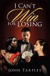 I Can't Win for Losing (eBook, ePUB) - Bild 1