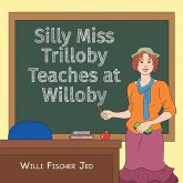 Silly Miss Trilloby Teaches at Willoby (eBook, ePUB)
