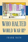 WHO HALTED WORLD WAR III? (eBook, ePUB)
