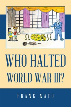 WHO HALTED WORLD WAR III? (eBook, ePUB) - Nato, Frank