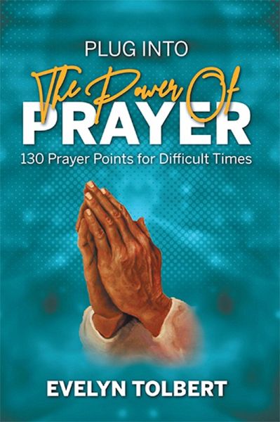Plug into the Power of Prayer (eBook, ePUB) Plug into the Power of Prayer (eBook, ePUB)