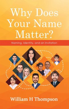 Why Does Your Name Matter? (eBook, ePUB) - Thompson, William H