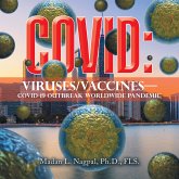 Covid: Viruses/Vaccines- (eBook, ePUB) Covid: Viruses/Vaccines- (eBook, ePUB)