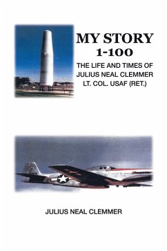 My Story 1-100 (eBook, ePUB) - Clemmer, Julius Neal
