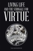 Living Life and the Struggle for Virtue (eBook, ePUB)