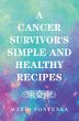 A Cancer Survivor's Simple and Healthy... - Bild 1