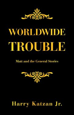Worldwide Trouble (eBook, ePUB) - Katzan Jr., Harry