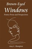 Brown-Eyed Windows (eBook, ePUB)