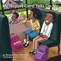 My Report Card Tells on Me (eBook, ePUB) My Report Card Tells on Me (eBook, ePUB)
