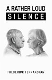 A Rather Loud Silence (eBook, ePUB)