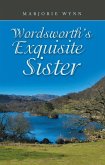 Wordsworth's Exquisite Sister (eBook, ePUB)