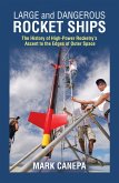 Large and Dangerous Rocket Ships (eBook, ePUB)