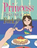 Princess Picks out a Fork (eBook, ePUB)