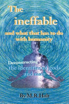 The ineffable and what that has to do with humanity (eBook, ePUB)