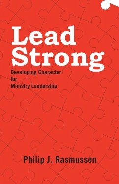 Lead Strong (eBook, ePUB) - Rasmussen, Philip J.