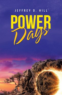 Power Days (eBook, ePUB) - Hill, Jeffrey D.