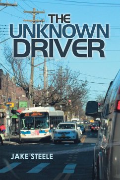 The Unknown Driver (eBook, ePUB) - Steele, Jake